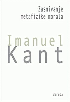 Zasnivanje metafizike morala by Immanuel Kant