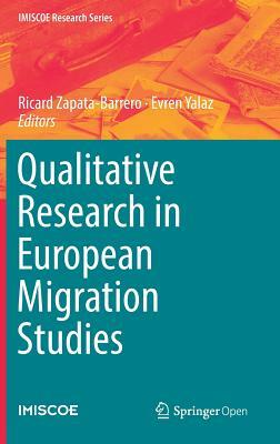 Qualitative Research in European Migration Studies by 