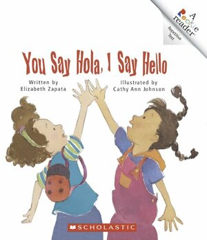You Say Hola, I Say Hello by Elizabeth Zapata