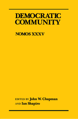 Democratic Community: Nomos XXXV by 