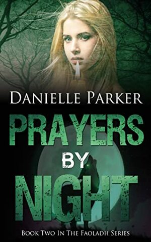 Prayers By Night by Danielle Parker