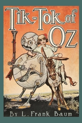 Tik-Tok of OZ by L. Frank Baum