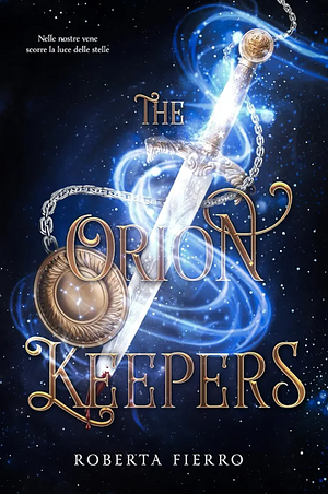 The Orion Keepers by Roberta Fierro, Roberta Fierro