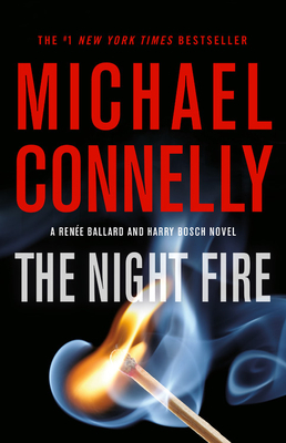 The Night Fire by Michael Connelly