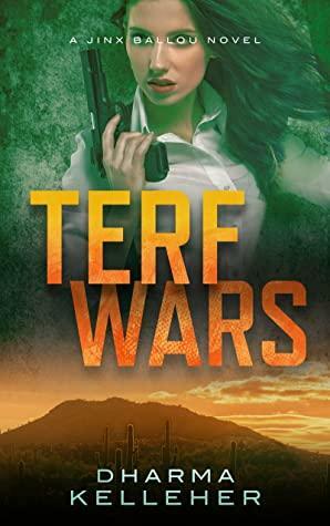 TERF Wars: A Jinx Ballou Novel by Dharma Kelleher