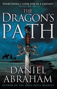 The Dragon's Path by Daniel Abraham