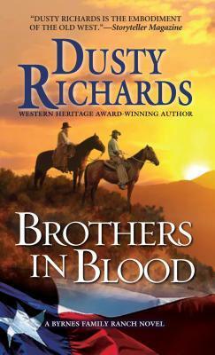 Brothers in Blood by Dusty Richards