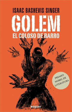 Golem, el coloso de barro / The Golem by Isaac Bashevis Singer