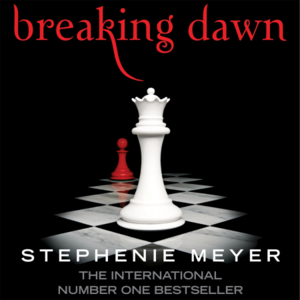 Breaking Dawn by Stephenie Meyer