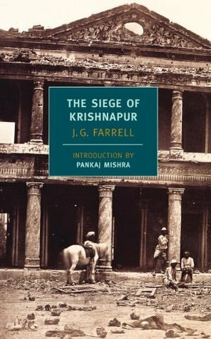 The Siege of Krishnapur by Pankaj Mishra, J.G. Farrell