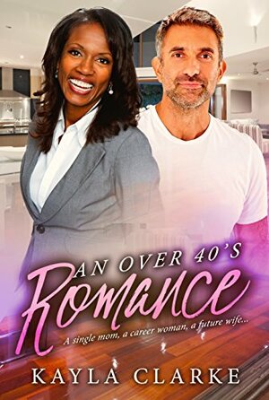 An Over 40s Romance by Ellie Etienne