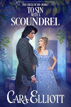 To Sin With a Scoundrel by Cara Elliott