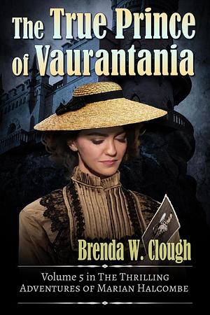  The True Prince of Vaurantania by Brenda W. Clough