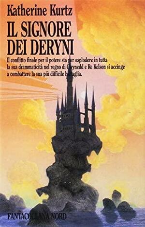 Il signore dei Deryni by Annarita Guarnieri, A. Voglino, Katherine Kurtz