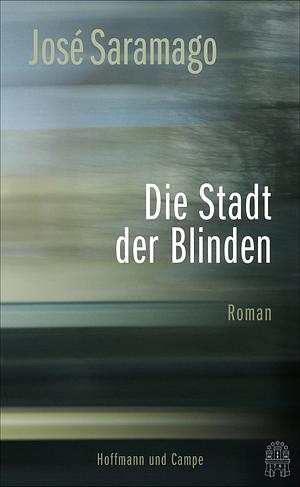 Die Stadt der Blinden by José Saramago