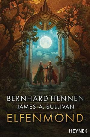 Elfenmond by James A. Sullivan, Bernhard Hennen