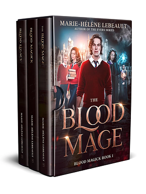 Blood Magick: The Complete Trilogy by Marie-Hélène Lebeault