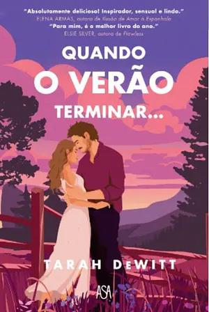 Quando o Verão Terminar… by Tarah DeWitt