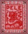 Pele, the Fire Goddess by Pua Kanaka'ole Kanahele, Dietrich Varez