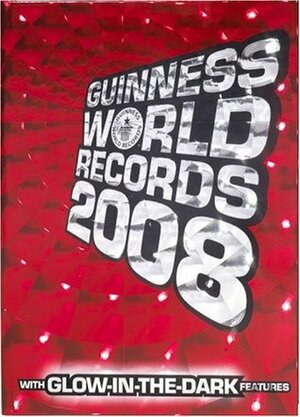 Guinness World Records 2008 by Craig Glenday