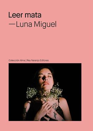 Leer mata by Luna Miguel