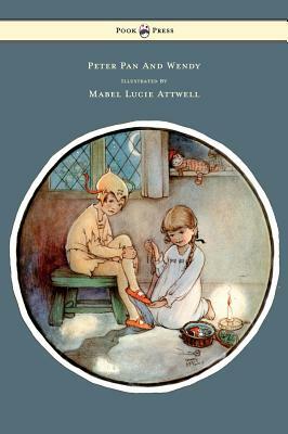 Peter Pan and Wendy - Illustrated by Mabel Lucie Attwell by J.M. Barrie