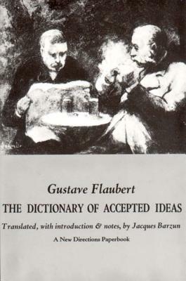 Dictionary of Accepted Ideas by Gustave Flaubert