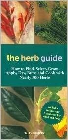 The Herb Guide by Sally Ann Berk
