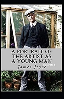 A Portrait of the Artist as a Young Man Illustrated by James Joyce