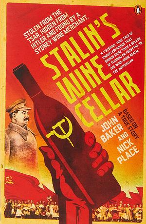 Stalini veinikelder by Nick Place, John Baker