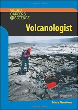 Volcanologist by Mary Firestone