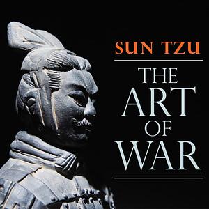 Sun Tzu: The Art of War by Sun Tzu