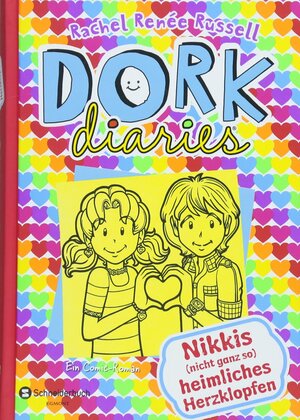 DORK Diaries, Band 12: Nikkis (nicht ganz so) heimliches Herzklopfen by Rachel Renée Russell