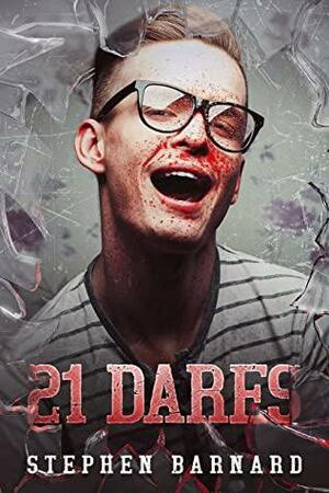 21 Dares by Stephen Barnard
