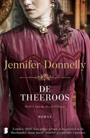 De theeroos by Jennifer Donnelly