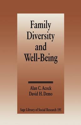 Family Diversity and Well Being by David Demo, Alan C. Acock