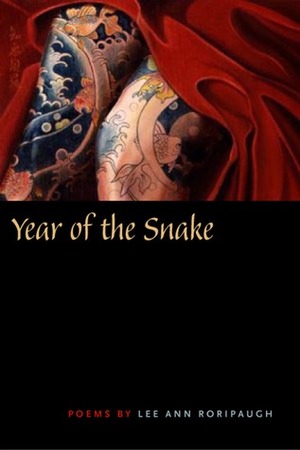Year of the Snake by Lee Ann Roripaugh