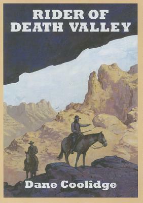Rider of Death Valley by Dane Coolidge