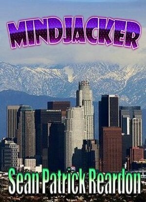 Mindjacker by Sean Patrick Reardon