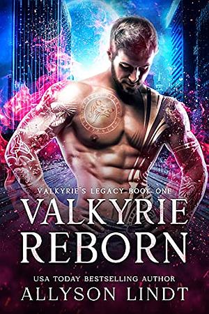 Valkyrie Reborn by Allyson Lindt