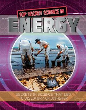 Top Secret Science in Energy by Megan Kopp