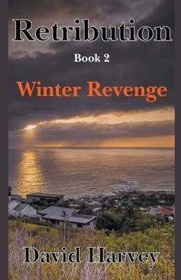 Retribution Book 2 - Winter Revenge by David Harvey