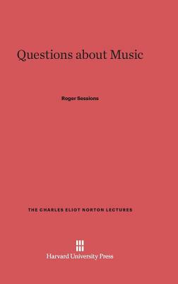 Questions about Music by Roger Sessions