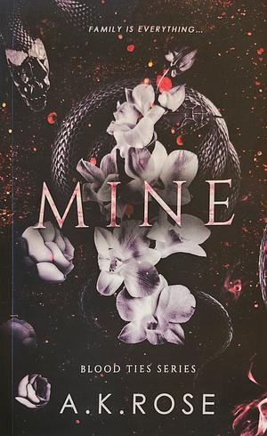Mine: Alternate Cover Edition by A.K Rose
