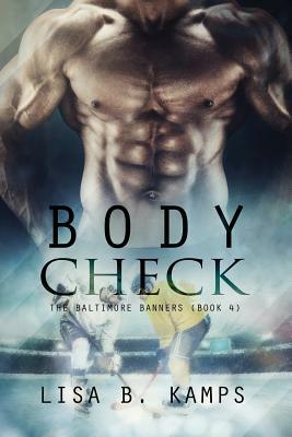 Body Check by Lisa B. Kamps