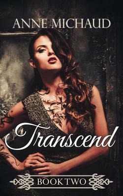 Transcend by Anne Michaud