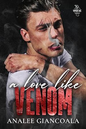 A Love Like Venom by Analee Giancoala