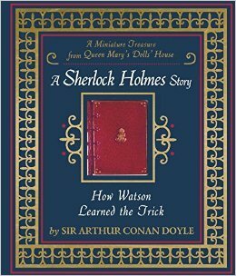 How Watson Learned the Trick by Arthur Conan Doyle