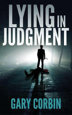 Lying in Judgment by Gary Corbin