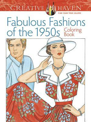 Adult Coloring Book Creative Haven Fabulous Fashions of the 1950s Coloring Book by Ming-Ju Sun